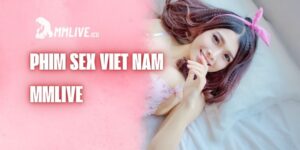 sex-viet-nam-mmlive